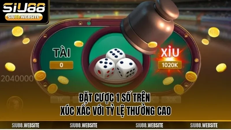 Đặt cược 1 số trên xúc xắc với tỷ lệ thưởng cao