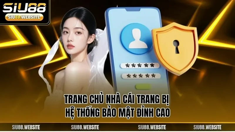 Trang chủ nhà cái trang bị hệ thống bảo mật đỉnh cao