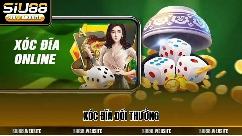 Xóc đĩa đổi thưởng